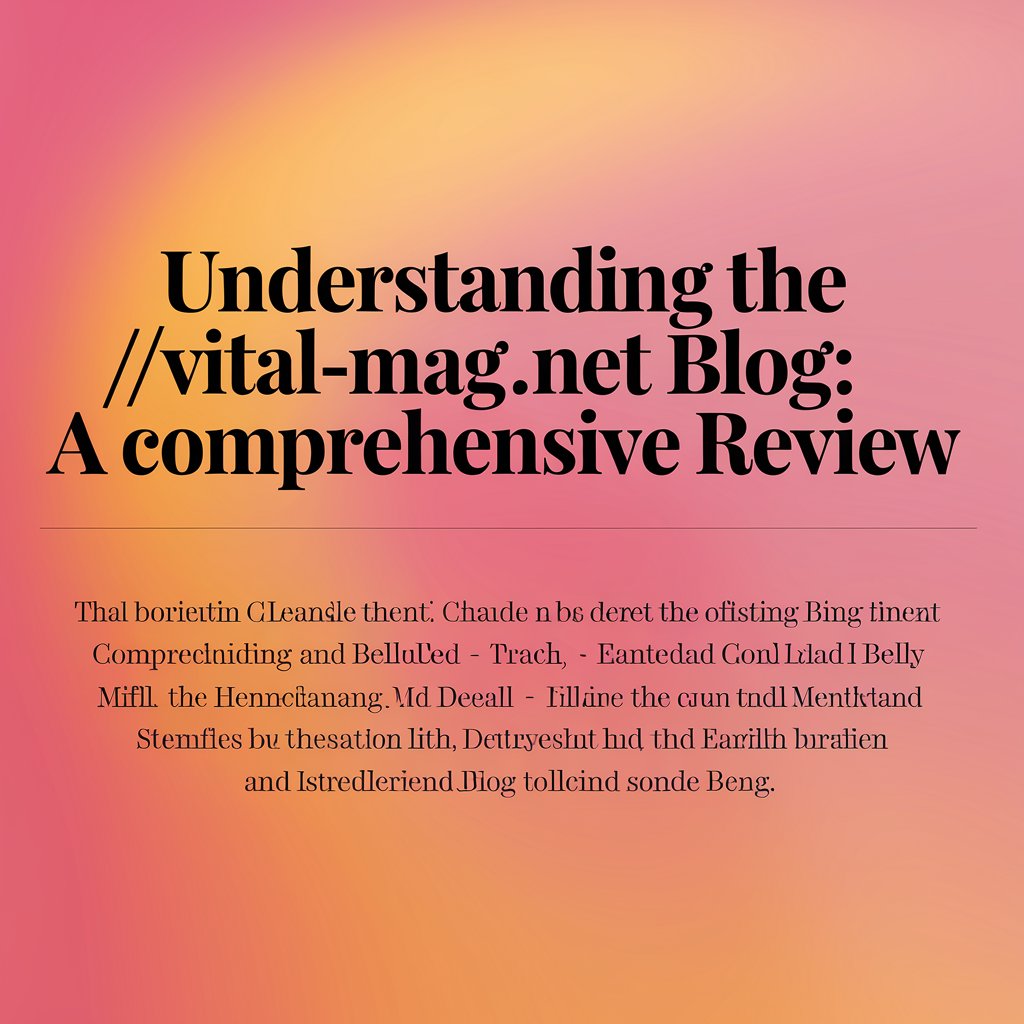 the //vital-mag.net blog